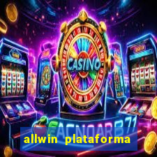 allwin plataforma de jogos