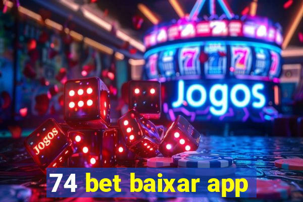 74 bet baixar app