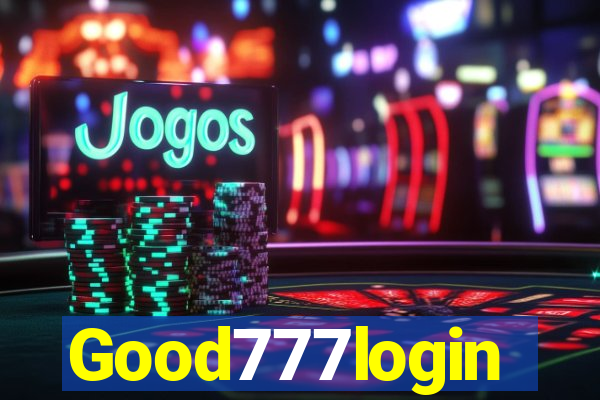 Good777login