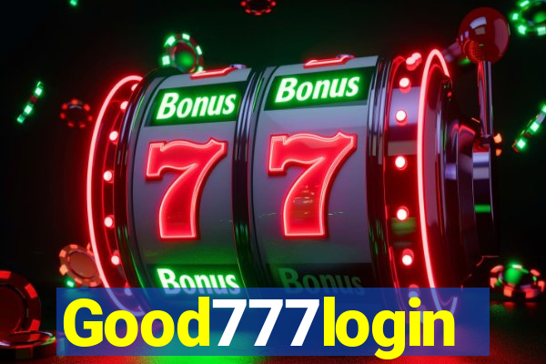 Good777login