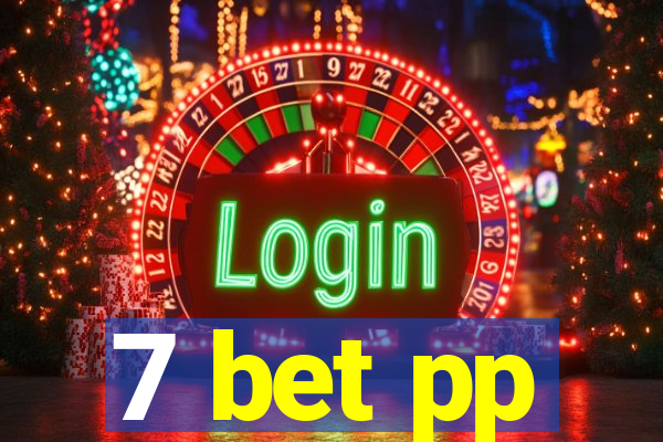 7 bet pp