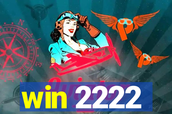 win 2222