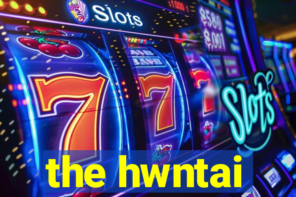 the hwntai