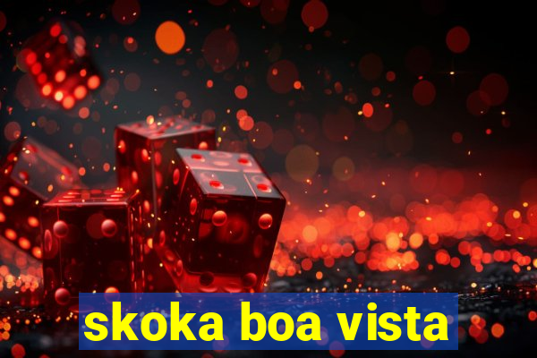 skoka boa vista