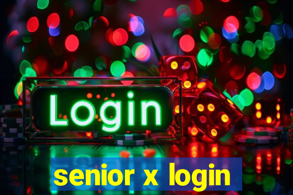 senior x login