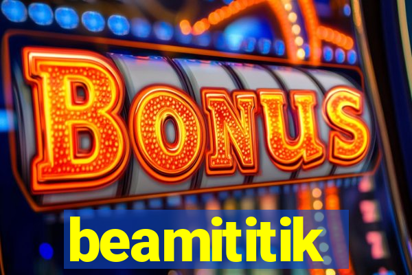 beamititik