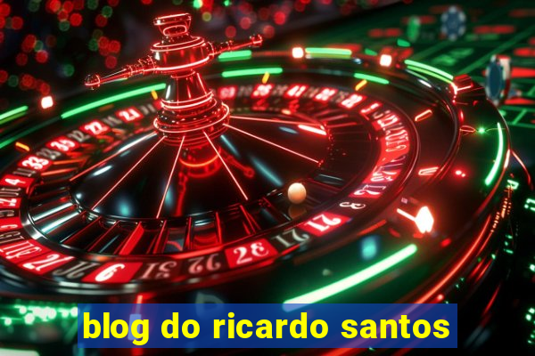 blog do ricardo santos