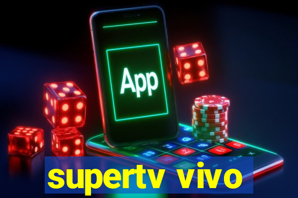 supertv vivo