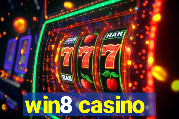 win8 casino