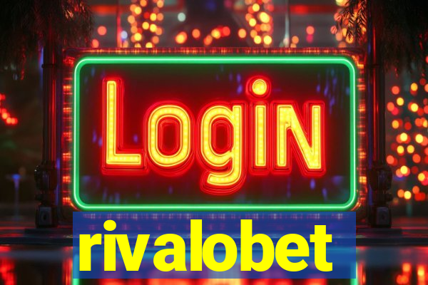 rivalobet