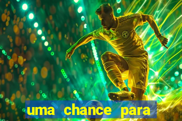 uma chance para lutar filme completo dublado