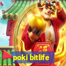 poki bitlife