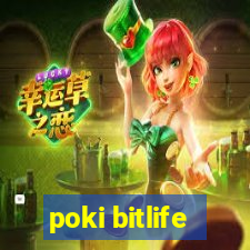 poki bitlife