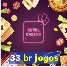 33 br jogos