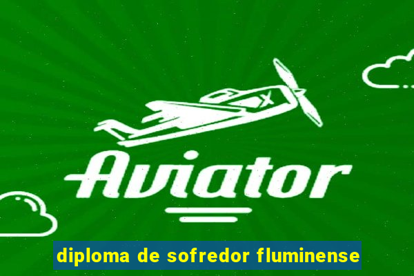 diploma de sofredor fluminense