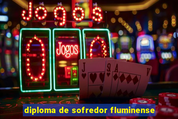 diploma de sofredor fluminense