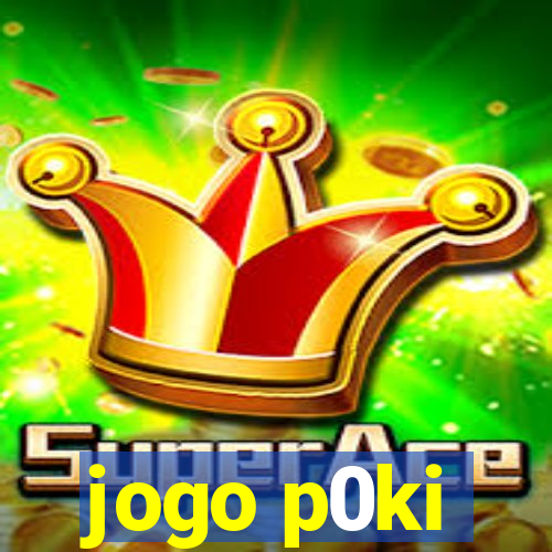 jogo p0ki