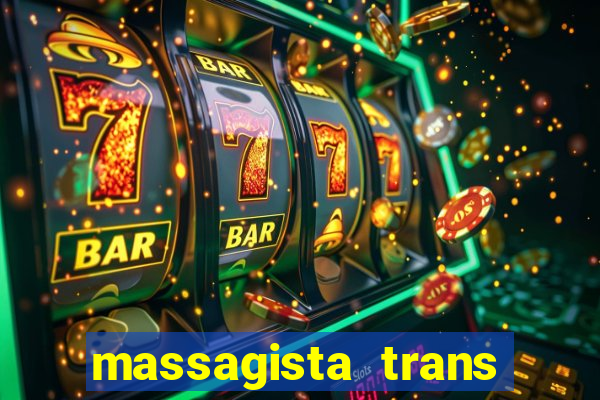 massagista trans sao paulo