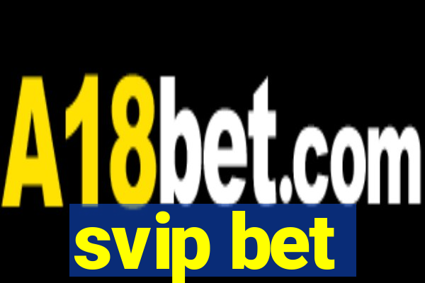 svip bet