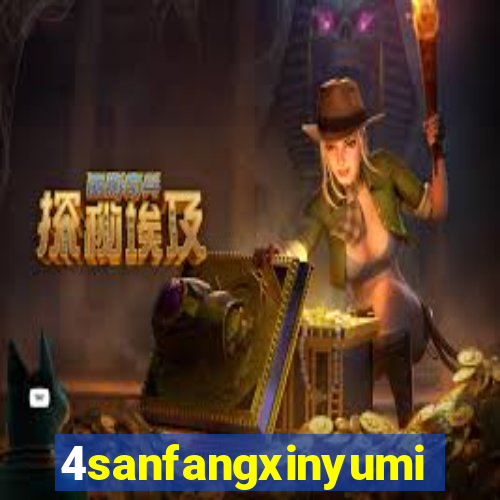 4sanfangxinyuming.com