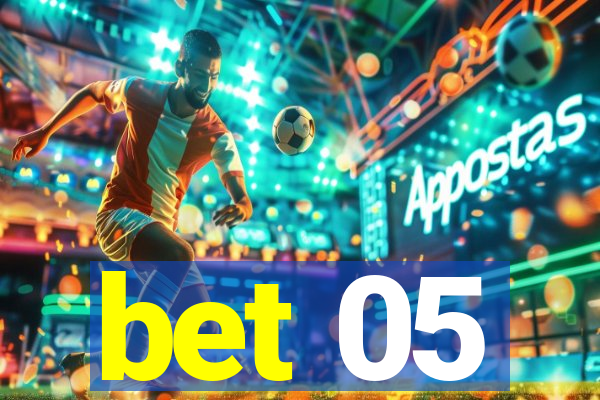 bet 05