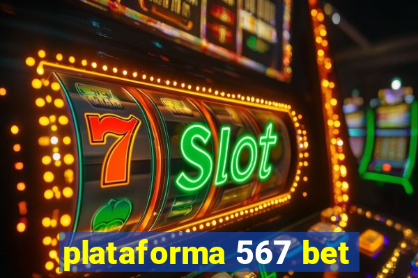 plataforma 567 bet