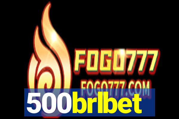 500brlbet