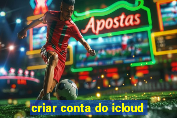 criar conta do icloud