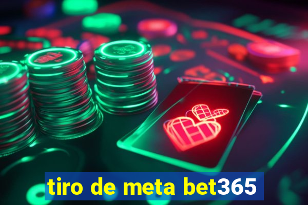 tiro de meta bet365