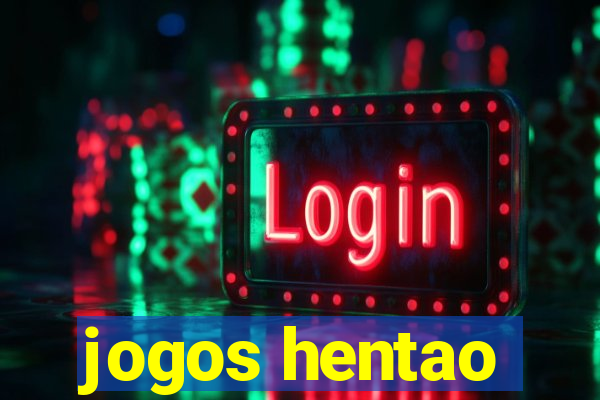 jogos hentao