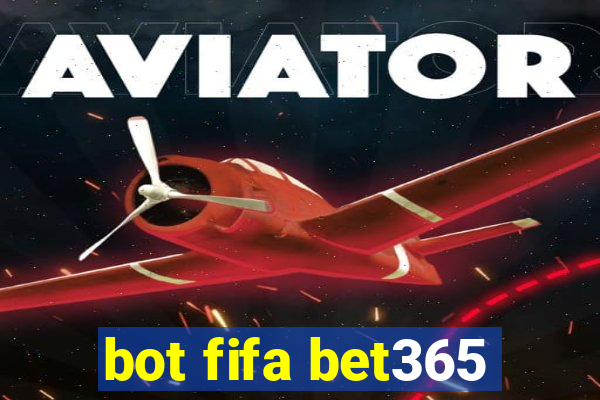 bot fifa bet365