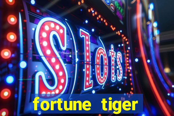 fortune tiger plataforma pagante