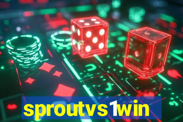 sproutvs1win