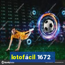 lotofácil 1672