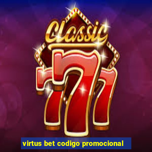 virtus bet codigo promocional