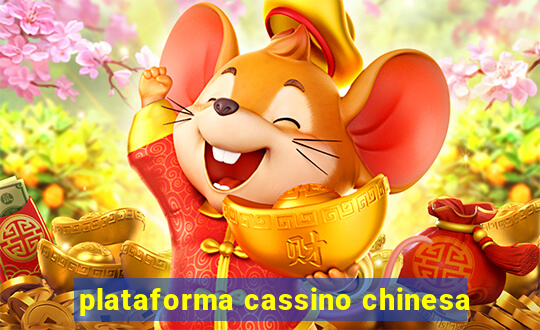 plataforma cassino chinesa