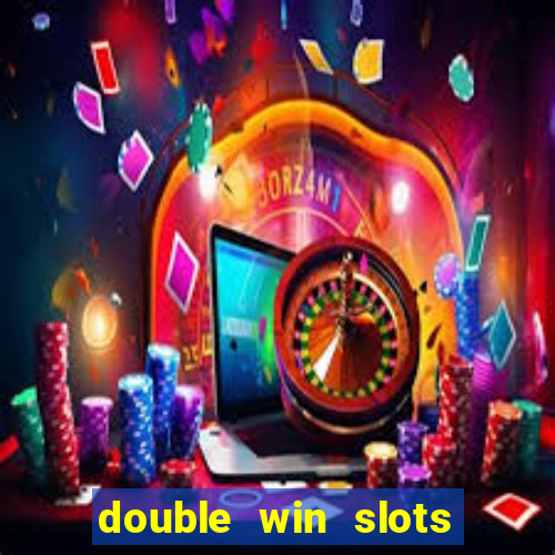 double win slots casino game