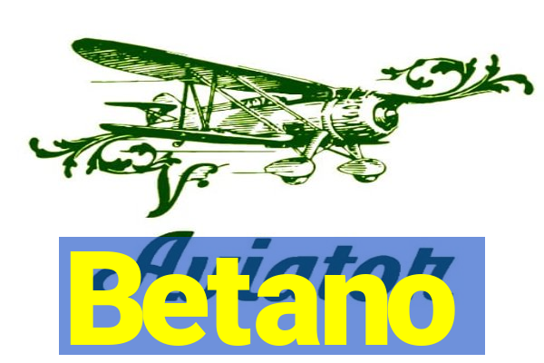 Betano