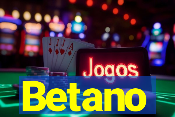 Betano