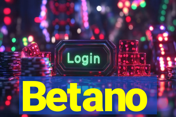 Betano