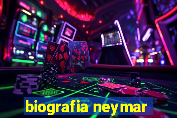 biografia neymar