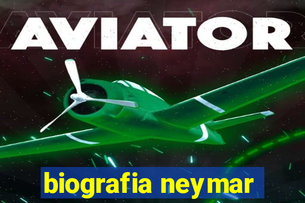 biografia neymar