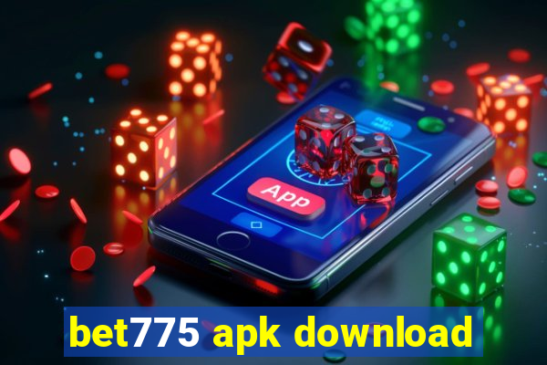 bet775 apk download