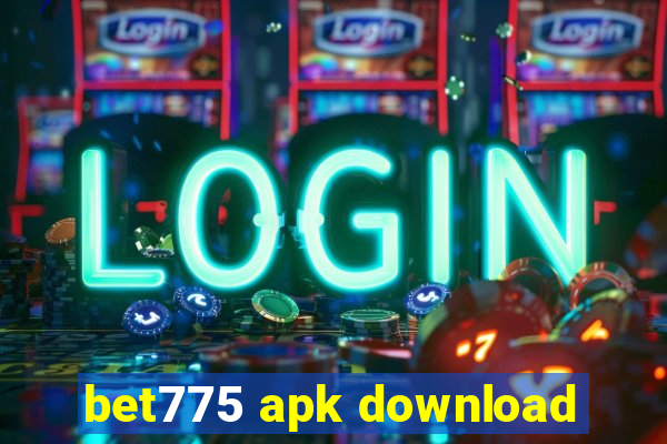 bet775 apk download