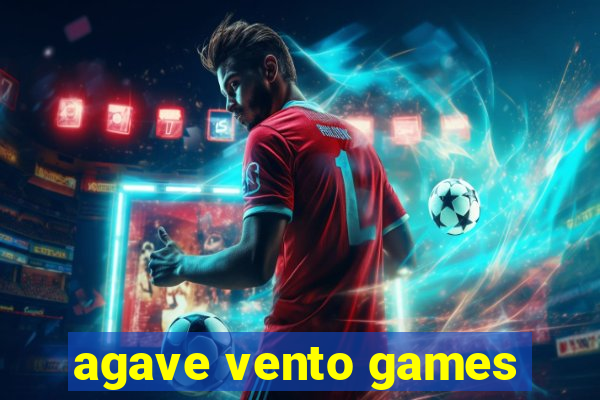 agave vento games