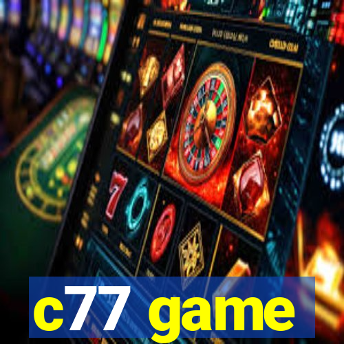 c77 game