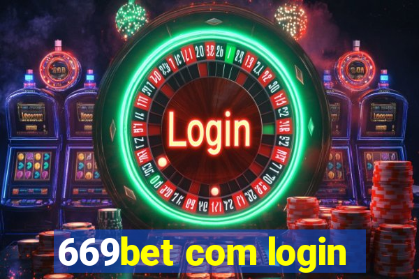 669bet com login