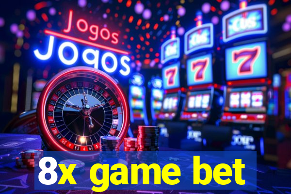 8x game bet