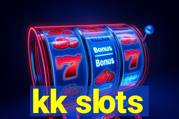 kk slots