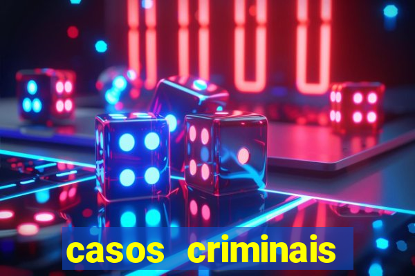 casos criminais para ler pdf